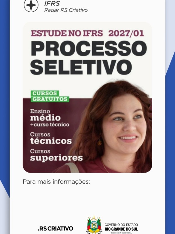 Card com fundo branco e bord&ocirc;, com a fotografia de uma jovem a frente, em texto: Estude no IFRS, Processo Seletivo. Abaixo l&ecirc;-se: Cursos Gratuitos, Ensino m&eacute;dio mais curso t&eacute;cnico, Cursos t&eacute;cnicos e cursos superiores
