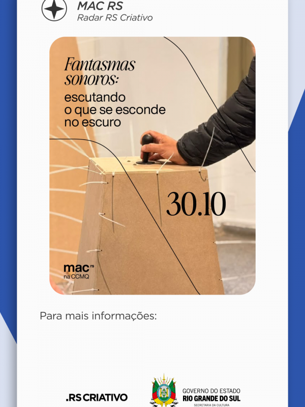 Card com uma foto de uma sala com um pedestal de papel&atilde;o centralizado na foto e em foco, em cima desse pedestal uma alavanca do estilo de videogames, uma m&atilde;o est&aacute; mexendo essa alavanca. 
L&ecirc;-se no canto superior esquerdo, em destaque: "Fantasmas Sonoros: escutando o que se esconde no escuro", abaixo a logo do Museu de Arte Contempor&acirc;nea do Rio Grande do Sul, e a data: 30 de outubro.